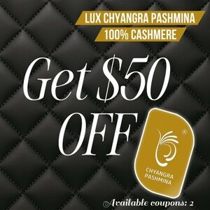 COUPON for 100% Cashmere Pashmina with Chyangra Logo 💝GET $50 OFF of 1 Scarf